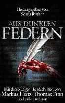 Aus dunklen Federn