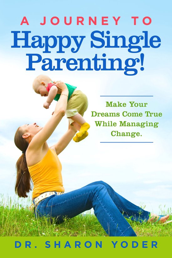 A Journey To Happy Single Parenting! - cover