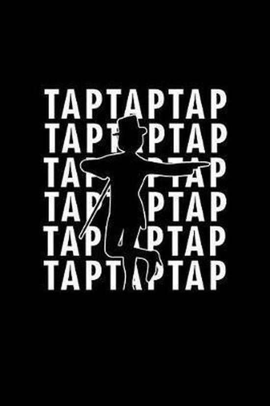 Tap Tap Tap, Tap Dance Books 9781077634503 Boeken
