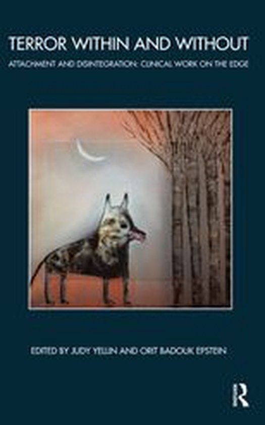 The Bowlby Centre Monograph Series - Terror Within and Witho ... - cover
