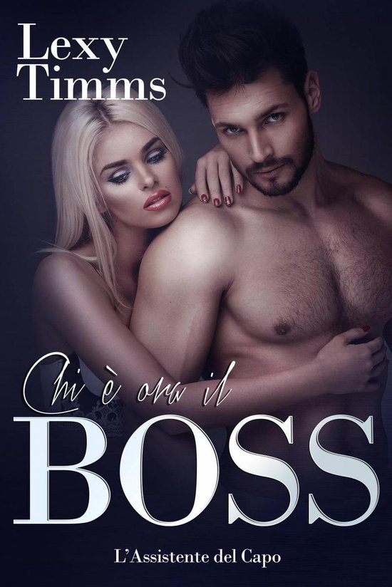 L’Assistente del Capo - Chi è ora il Boss