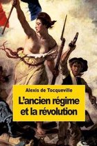L'Ancien R gime Et La R volution