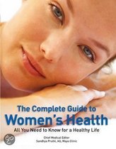 The Complete Guide To Women's Health