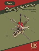 Charting the Course Christmas Collection, Score