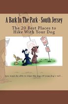 A Bark In The Park: The 20 Best Places to Hike With Your Dog In South Jersey