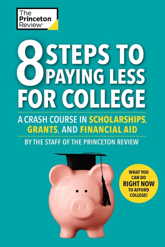 College Admissions Guides - 8 Steps to Paying Less for Colle ... - cover