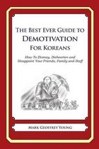 The Best Ever Guide to Demotivation for Koreans