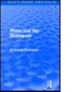 Routledge Revivals: Collected Works of G. Lowes Dickinson- Plato and His Dialogues