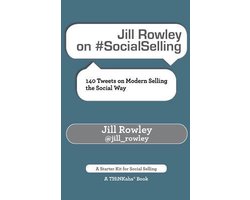 Jill Rowley on #SocialSelling