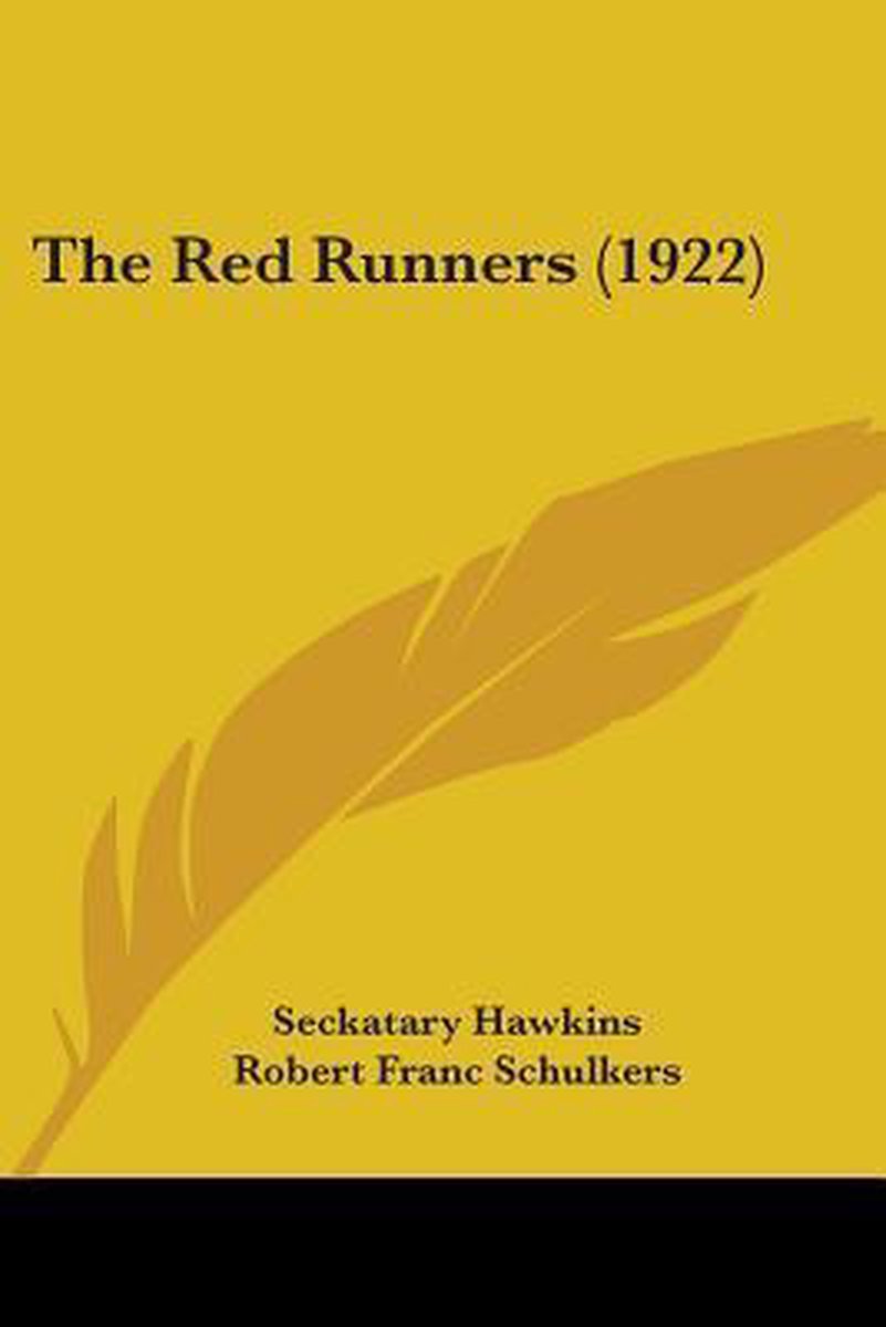 The Red Runners (1922) van Seckatary Hawkins