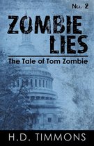 The Tale of Tom Zombie 2 - Zombie Lies - #2 in the Tom Zombie Series