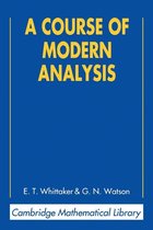 Cambridge Mathematical Library - A Course of Modern Analysis