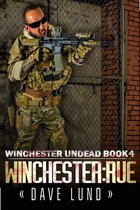 Winchester Undead 4 - Winchester: Rue (Winchester Undead Book 4)