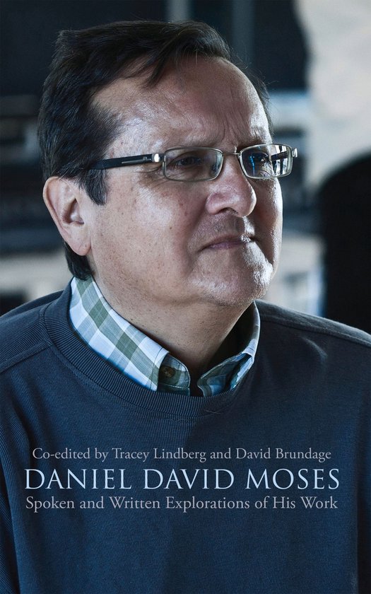 Essential Writers Series - Daniel David Moses
