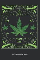 420 Cannabis Strain Journal