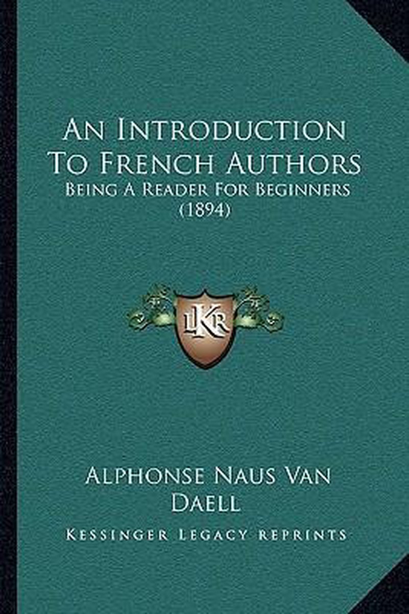 An Introduction To French Authors van Alphonse Naus Van Daell
