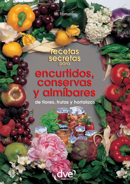 Recetas secretas para encurtidos, conservas y almíbares - cover