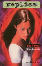 Replica 9 - The Fever (Replica #9)