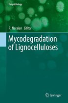 Fungal Biology - Mycodegradation of Lignocelluloses