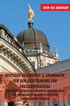 Deutsche Geschichte & Grammatik fuer den Deutschkurs fuer Englischsprachige