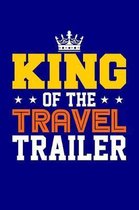 King of the Travel Trailer