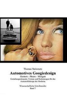 Automotives Googiedesign / Gestern - Heute - Morgen