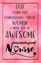 God Found this Strong Woman & Made Her an Awesome Gerontological Nurse