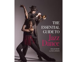 The Essential Guide to Jazz Dance