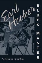 American Made Music Series - Earl Hooker, Blues Master