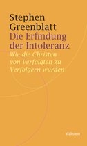 Historische Geisteswissenschaften. Frankfurter Vorträge 11 - Die Erfindung der Intoleranz