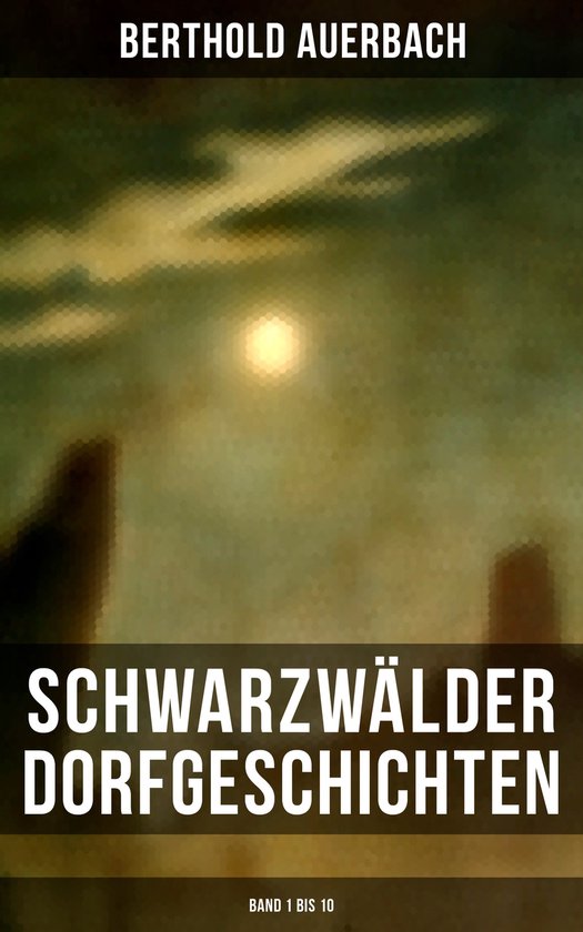 Schwarzwälder Dorfgeschichten (Band 1 bis 10) - cover