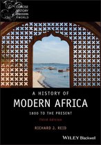 Wiley Blackwell Concise History of the Modern World - A History of Modern Africa
