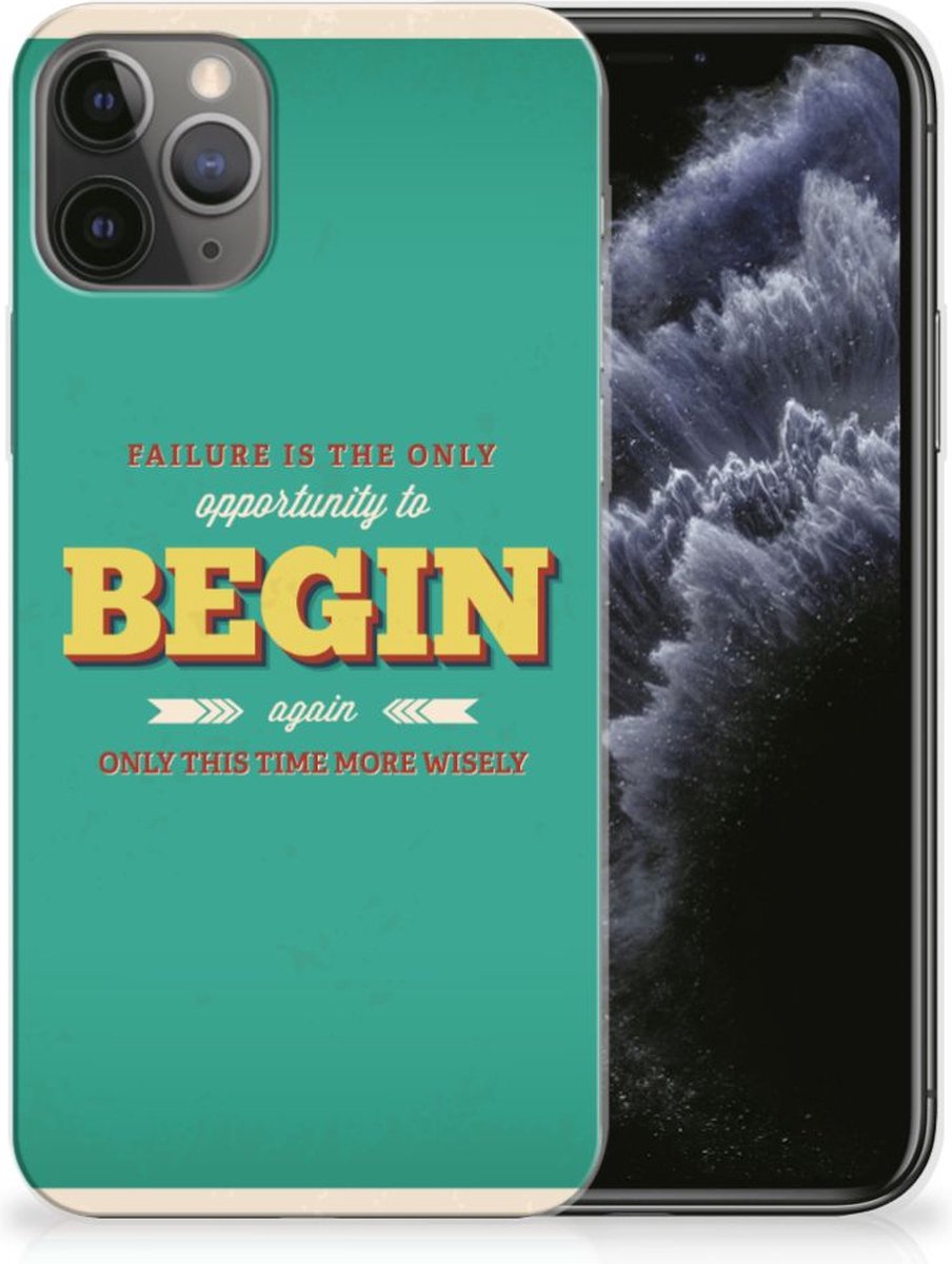 Apple iPhone 11 Pro Siliconen hoesje met naam Quote Begin
