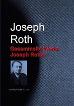 Gesammelte Werke Joseph Roths
