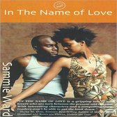 In the Name of Love (LoveStorm Romance)