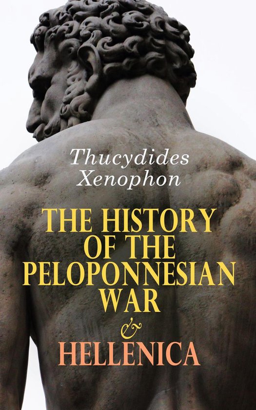 The History of the Peloponnesian War & Hellenica - cover