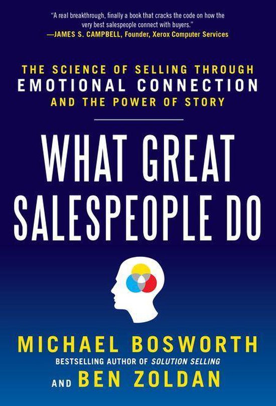 What Great Salespeople Do: The Science of Selling Through Em ... - cover