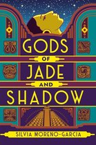 Gods of Jade and Shadow A wildly imaginative historical fantasy