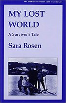 My Lost World A Survivor's Tale Library of Holocaust Testimonies