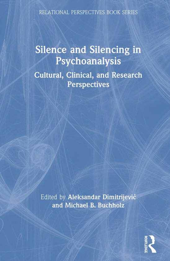Relational Perspectives Book Series- Silence and Silencing i ... - cover