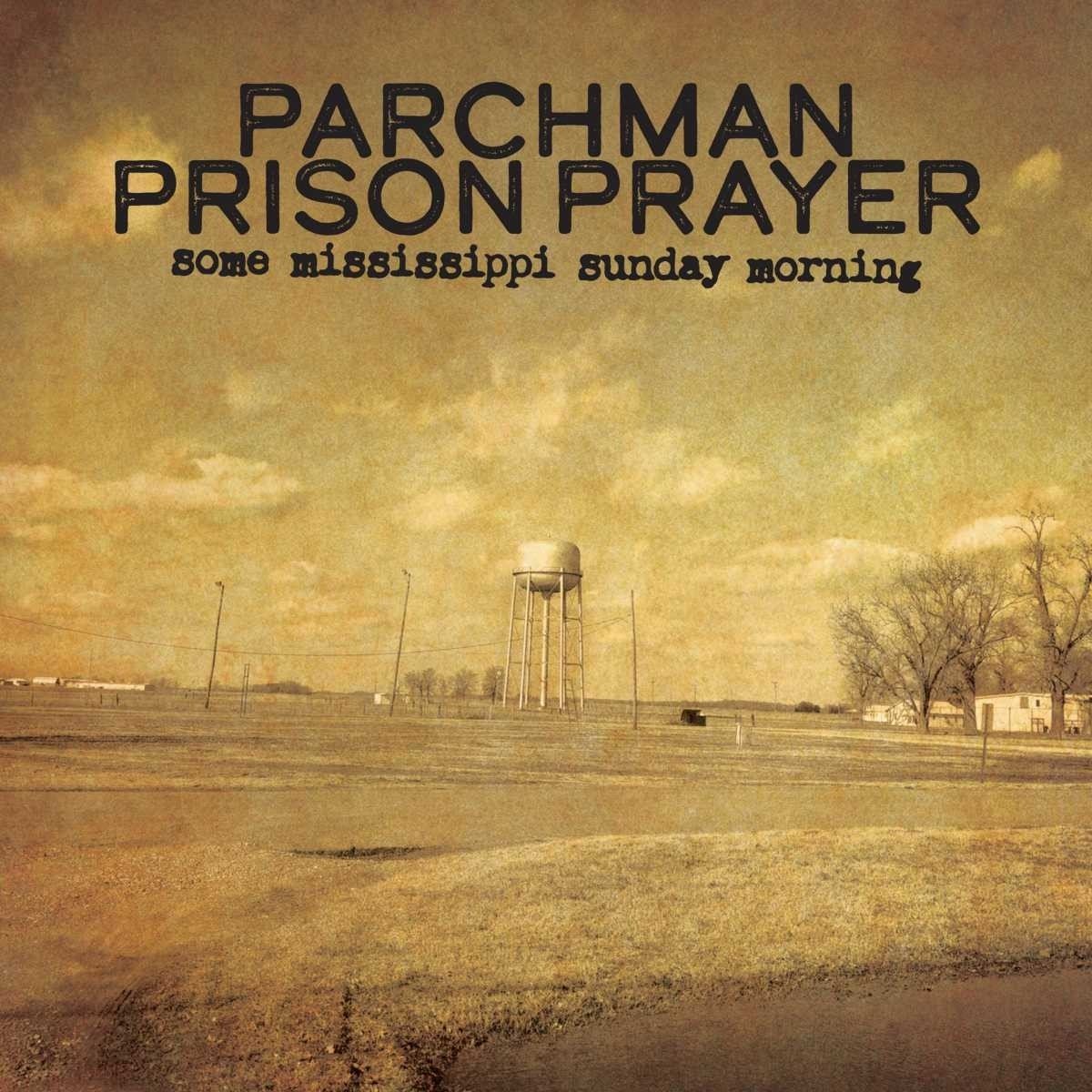 Ian Brennan, Parchman Prison Prayer - Some Mississippi Sunday Morning (LP)