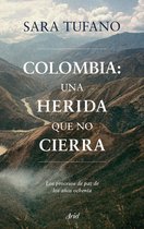 Crítica/Historia - Colombia, una herida que no cierra