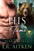 Bears of Grizzly Ridge 6 - His to Tame