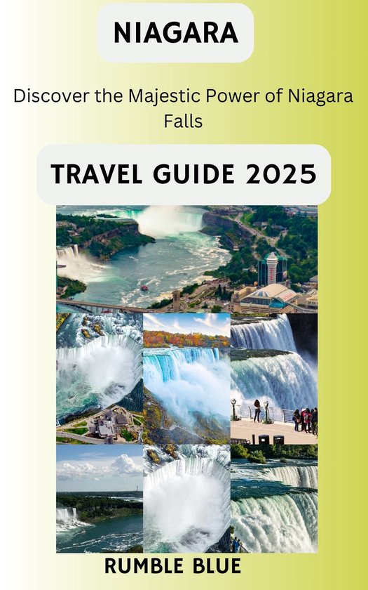 Let's tour the world 1 - NIAGARA TRAVEL GUIDE 2025 (ebook), RUMBLE BLUE ...