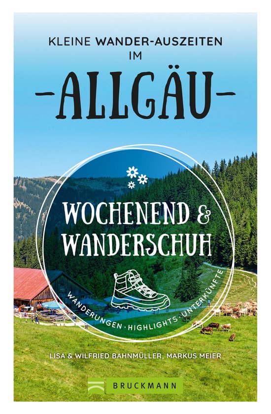 Wochenend und Wanderschuh – Kleine Wander-Auszeiten im All ... - cover