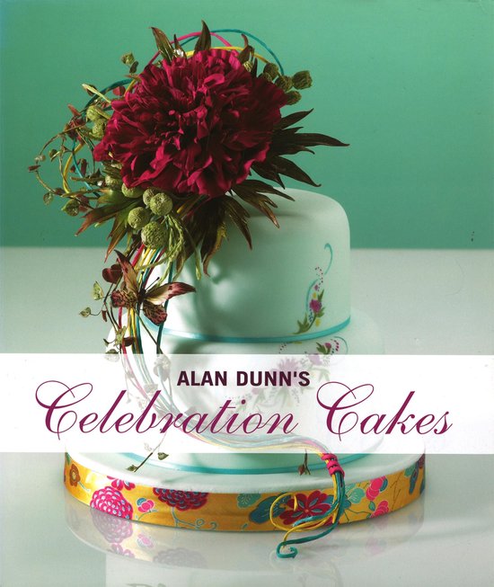 Alan Dunn's Celebration Cakes - cover