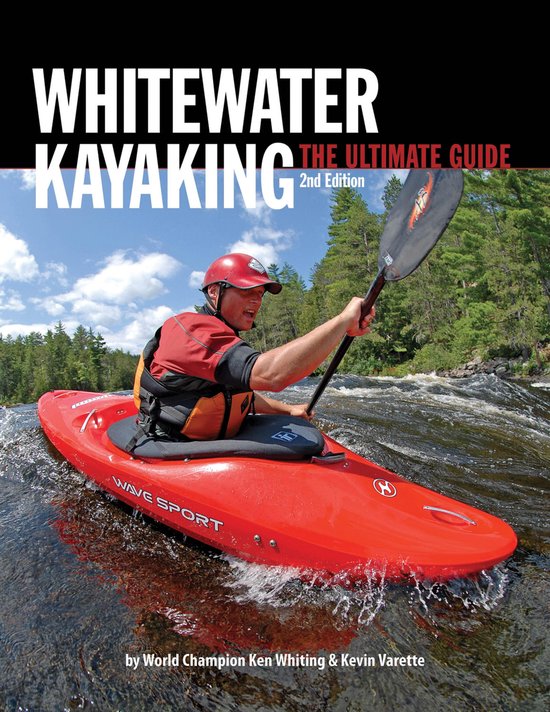 Whitewater Kayaking The Ultimate Guide 2nd Edition - cover