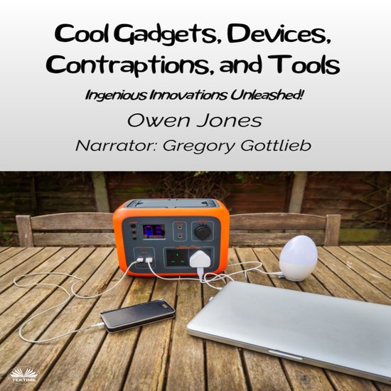 Cool Gadgets, Devices, Contraptions, And Tools - cover