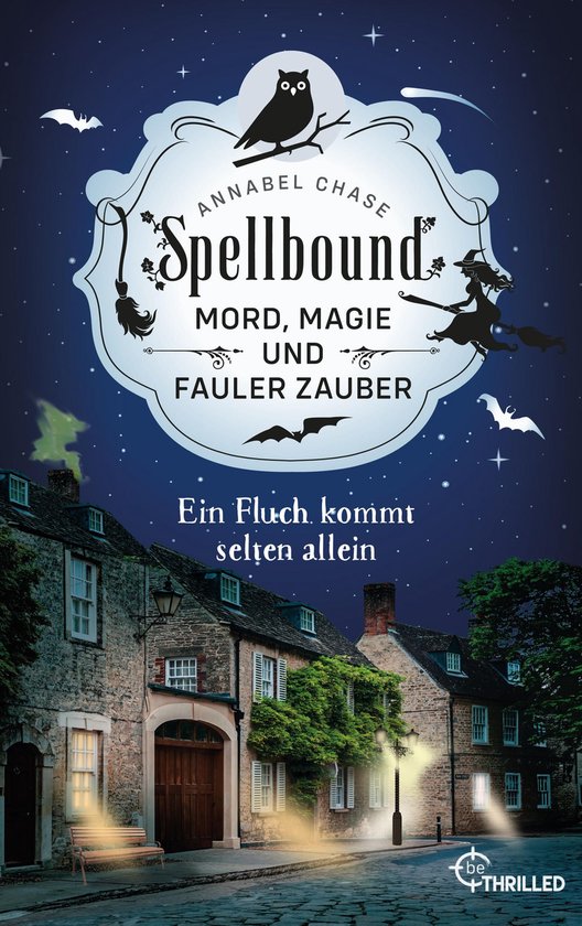 Zauberhaftes Cosy Crime 10 - Spellbound - Ein Fluch kommt se ... - cover