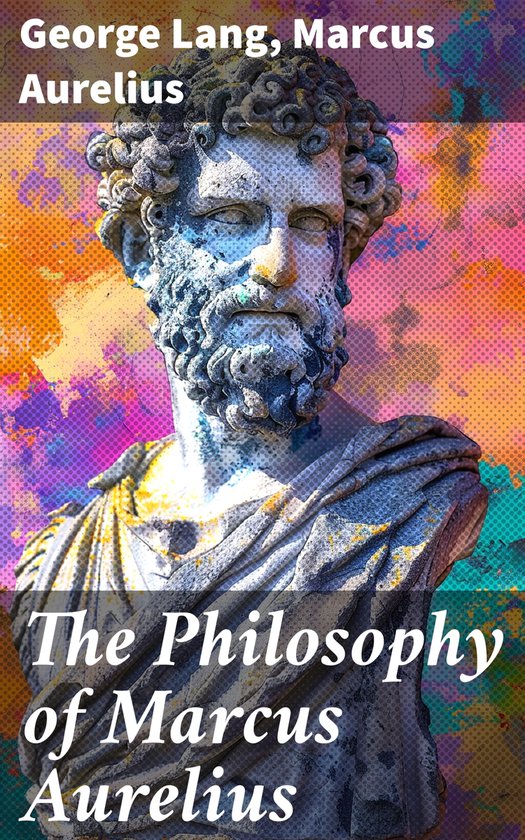 The Philosophy of Marcus Aurelius - cover